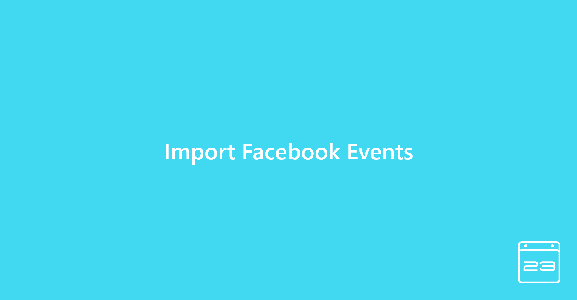 Import Facebook Events - WordPress Event Calendar
