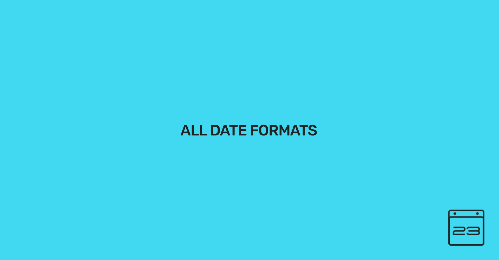 All Date Formats