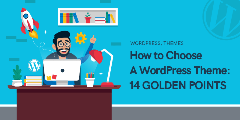 How to Choose a WordPress Theme