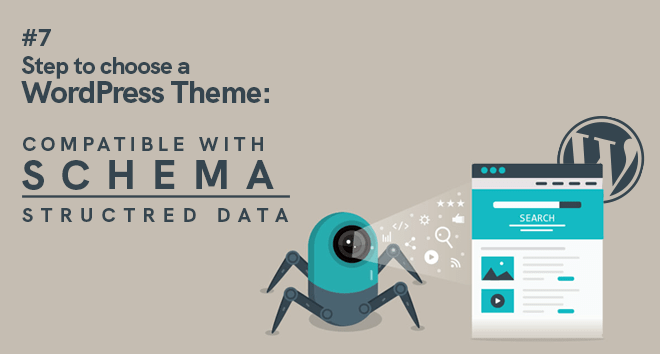 Step 7 to choose a WordPress theme: compatible with schema structured data