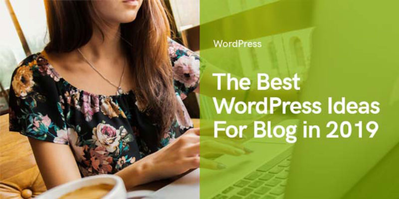 The Best WordPress Themes and Plugins for a Blog in 2023