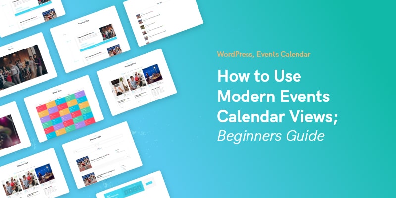 Så här använder du Modern Events Calendar Visningar – Nybörjarguide