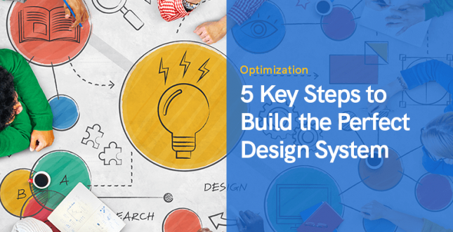 Key Steps to Build the Perfect Design System