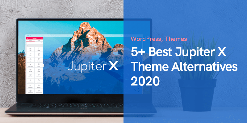 5+ meilleures alternatives de thème Jupiter X 2020