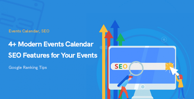 4+ Modern Events Calendar SEO Features for Your Events