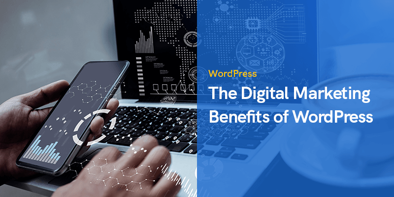 Os benefícios do marketing digital do WordPress