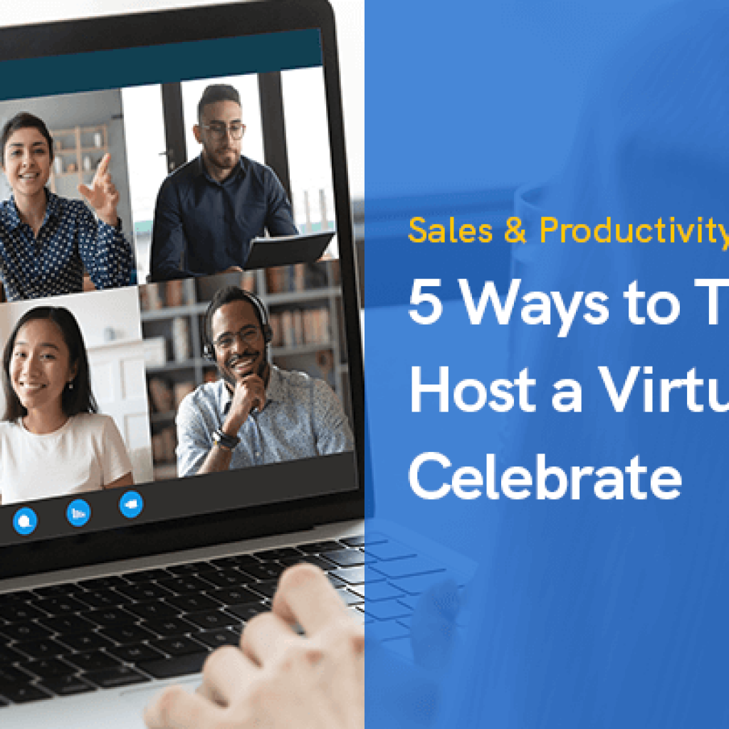 5 Ways to Throw and Host a Virtual Party & Celebrate