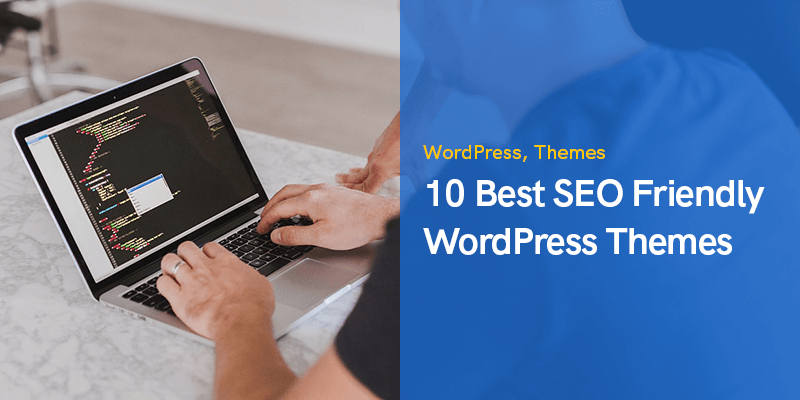 10 migliori temi WordPress SEO friendly da utilizzare nel 2020