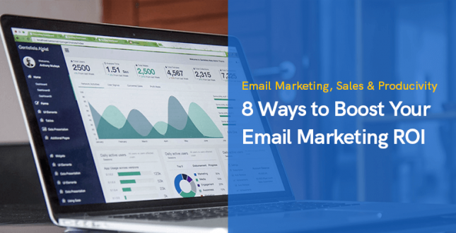 8 Ways to Boost Your Email Marketing ROI