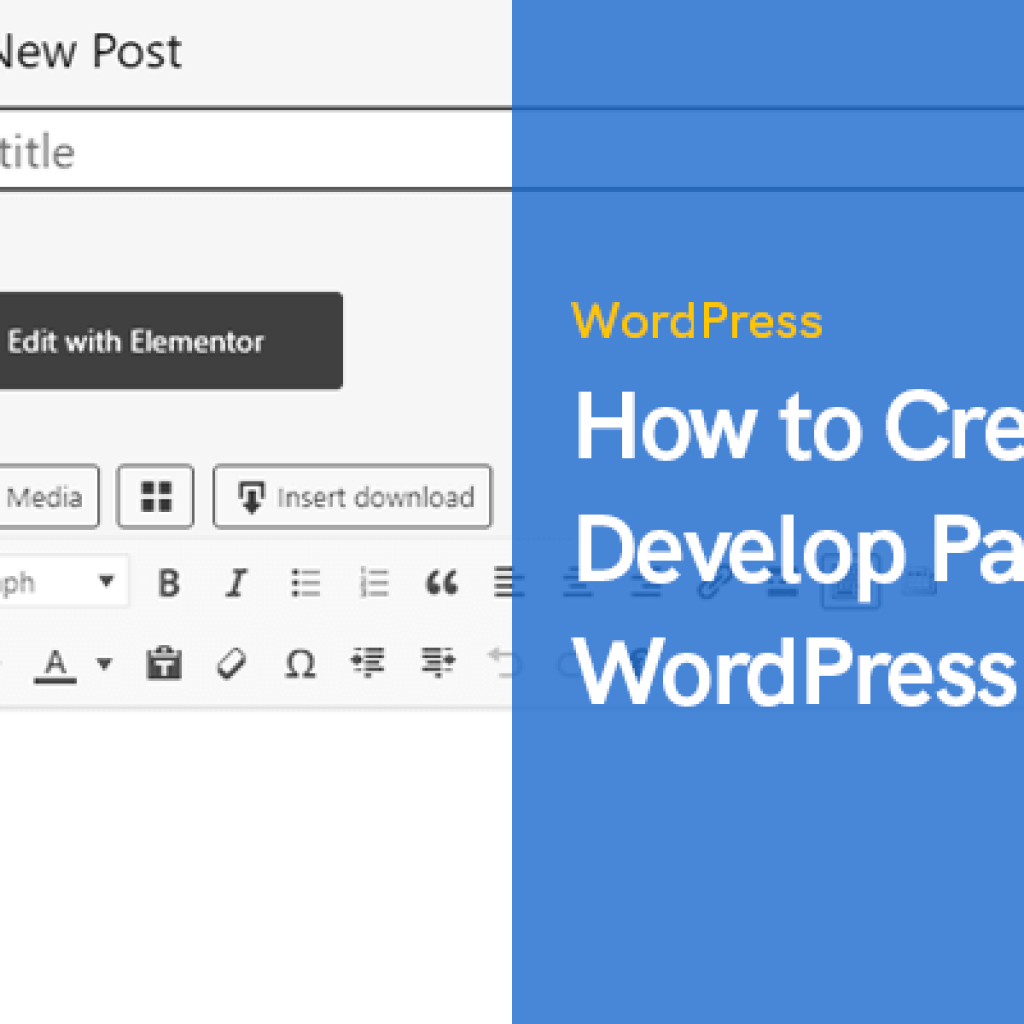 How to Create & Develop Pages on WordPress 5.x