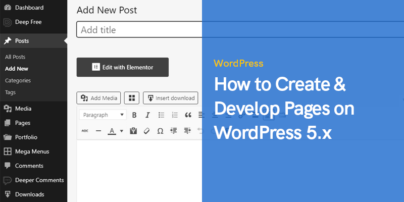 How to Create & Develop Pages on WordPress 5.x