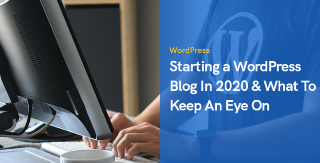 Starting a WordPress Blog In 2020