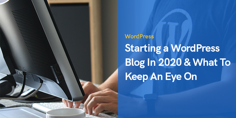 Démarrer un blog WordPress en 2020