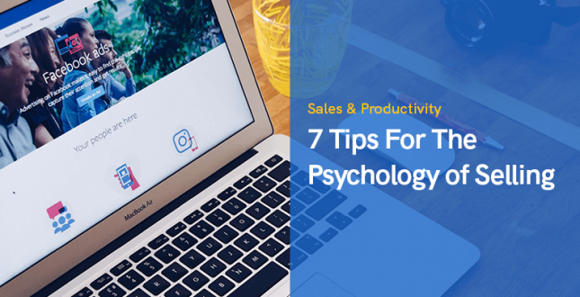 7 Tips For The Psychology of Selling