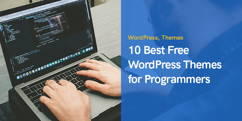 10 beste gratis WordPress-thema's voor programmeurs