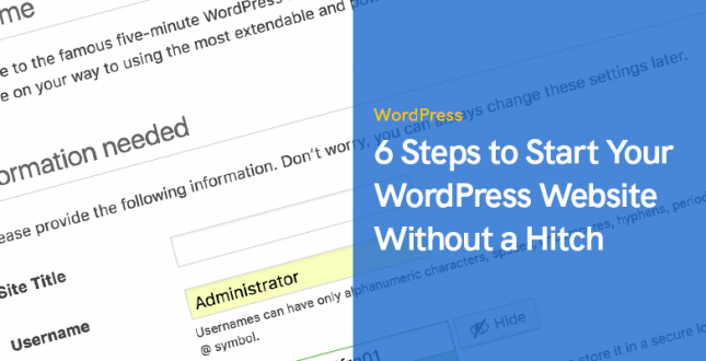 6 Steps to Start Your WordPress Website Without a Hitch