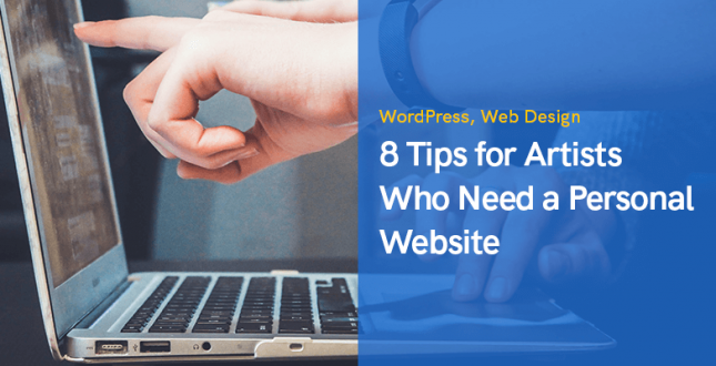 8 Tips for Artists Who Need a Personal Website