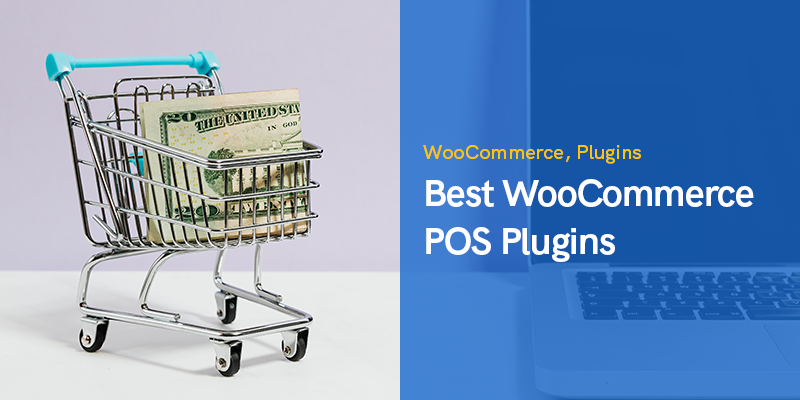 Best WooCommerce POS Plugins