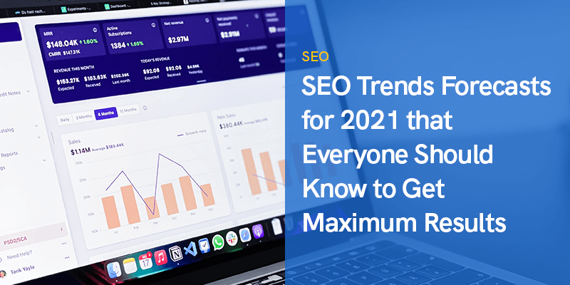 SEO Trends Forecasts for 2021