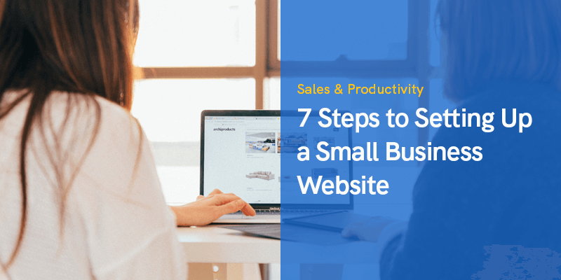 7 Steps to Setting Up a Small Business Website