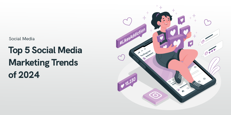 Top 5 marketingtrends voor sociale media van 2024