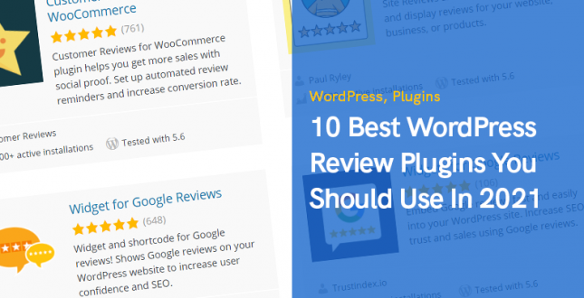 Top 10 Best WordPress Review Plugins You Should Use In 2021