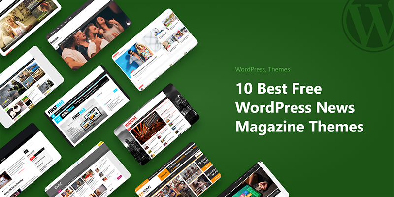 10+ Best Free WordPress News Magazine Themes 2021