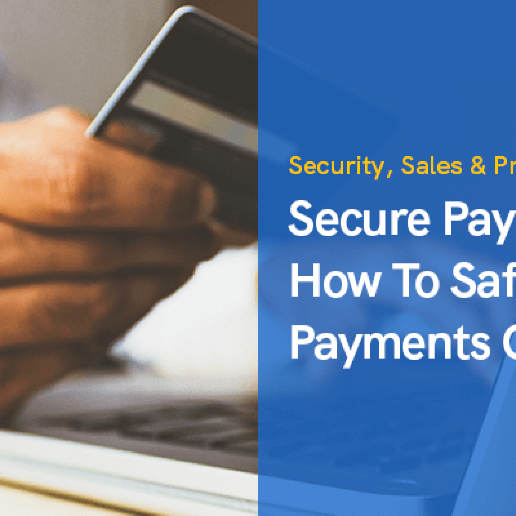 Säkra betalningar: Hur man säkert gör betalningar online 2021