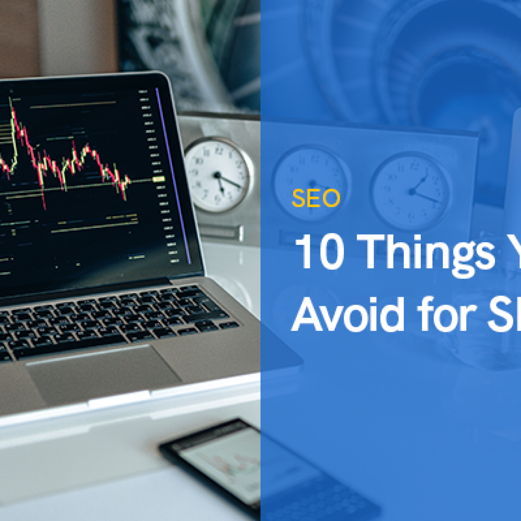 10 Things You Can’t Avoid for SEO