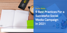 9 Best Practices For a Successful Social Media Campaign in 2023