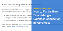 Cómo corregir el error de establecer una conexión de base de datos en WordPress