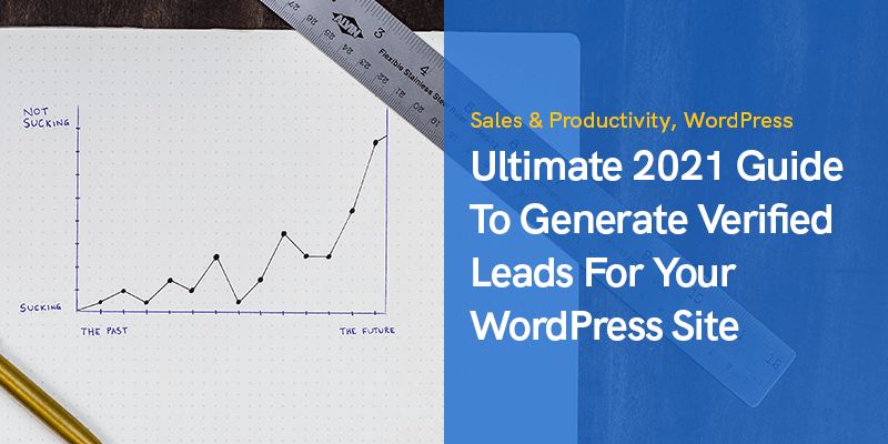 Ultimate 2021-guide för att generera verifierade leads för din WordPress-webbplats