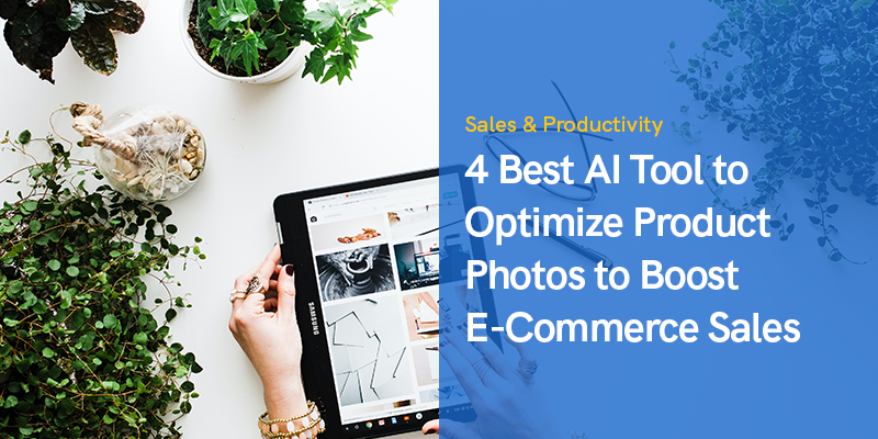 ई-कॉमर्स बिक्री को बढ़ावा देने के लिए उत्पाद की तस्वीरों को अनुकूलित करने के लिए 4 सर्वश्रेष्ठ एआई उपकरण