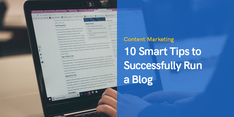 10 Smart Tips to Successfully Run a Blog