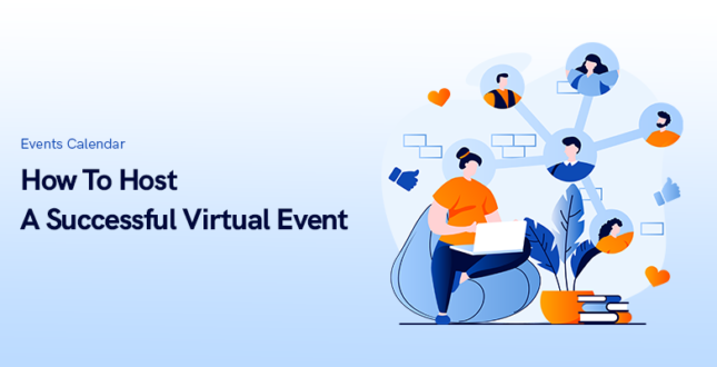 How To Host A Successful Virtual Event in 2025