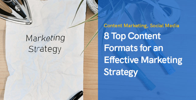 8 Top Content Formats for an Effective Marketing Strategy