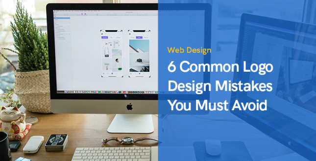 6 Common Logo Design Mistakes You Must Avoid