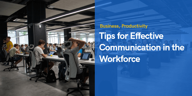 Effective Communication in the Workforce