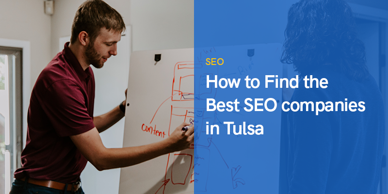 How to Find the Best SEO companies in Tulsa