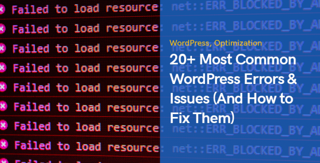 20+ Most Common WordPress Errors & Issues (And How to Fix Them)