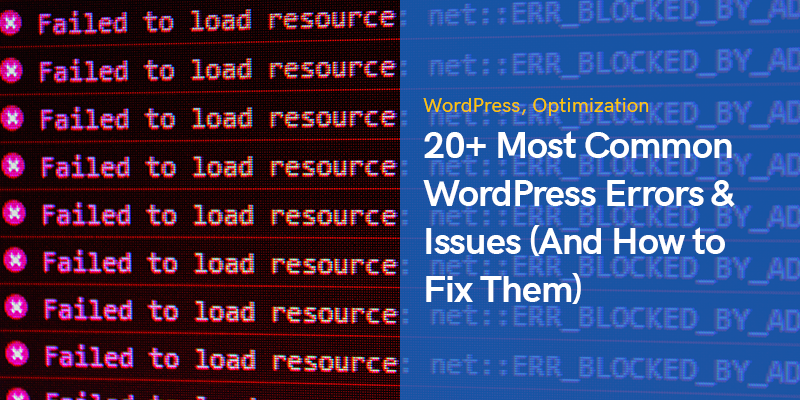 20 Most Common WordPress Errors Issues And How to Fix Them