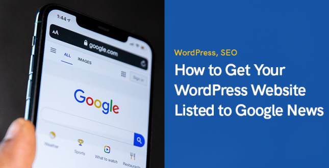 How to Get Your WordPress Website Listed to Google News