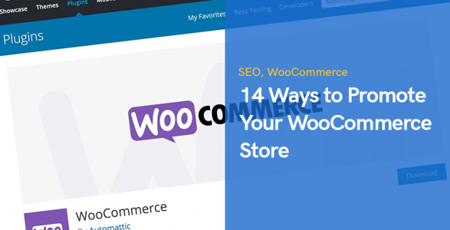14 Ways to Promote Your WooCommerce Store