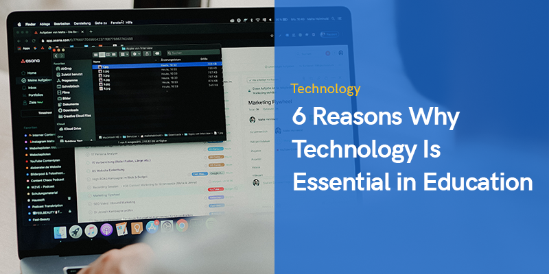 6 причин, чому технології важливі в освіті
