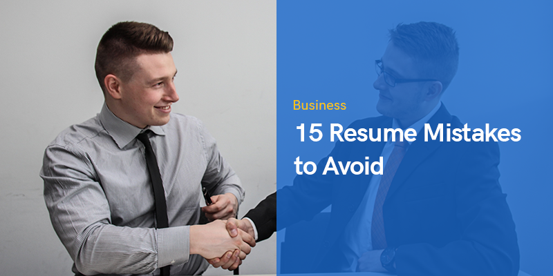 15 Resume Mistakes to Avoid in 2021