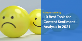 Die 10 besten Tools für die Content-Sentiment-Analyse im Jahr 2023