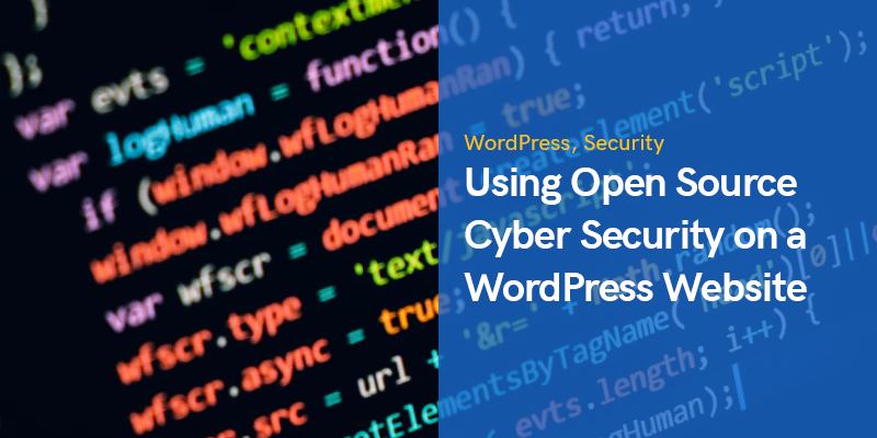 Använda cybersäkerhet med öppen källkod på en WordPress-webbplats
