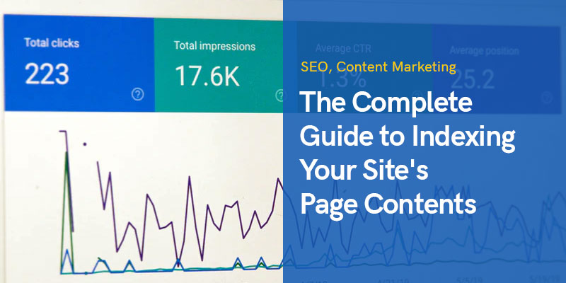 The Complete Guide to Indexing Your Site's Page Contents in 2022