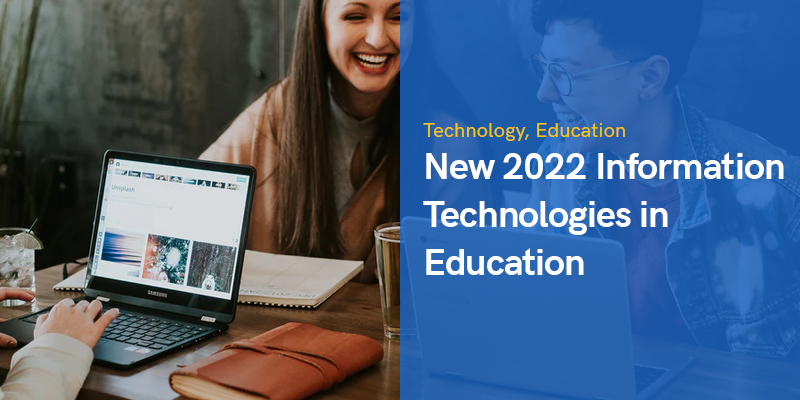 New 2022 Information Technologies in Education