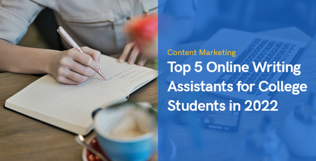 Top 5 Online Writing Assistants for College Students in 2022